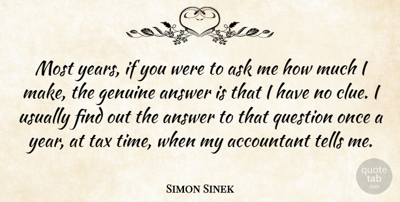 Simon Sinek Quote About Years, Answers, Clue: Most Years If You Were...