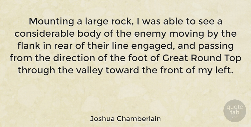Joshua Chamberlain Quote About American Soldier, Body, Direction, Foot, Front: Mounting A Large Rock I...