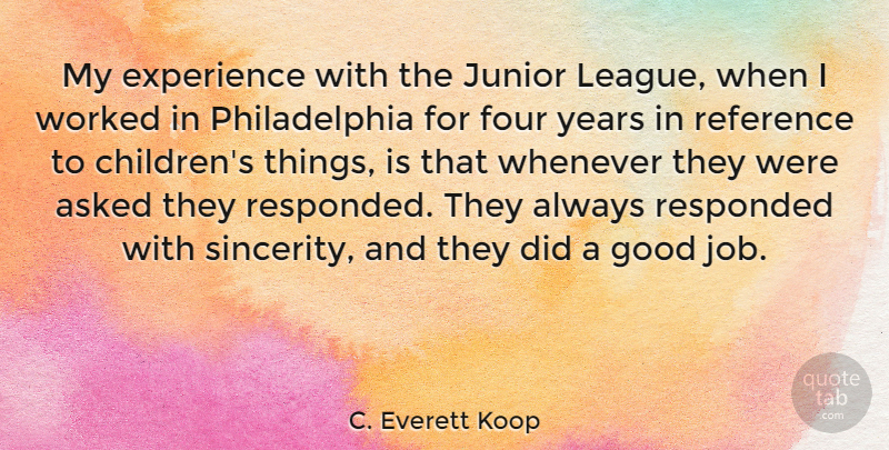 C. Everett Koop Quote About Jobs, Children, Years: My Experience With The Junior...