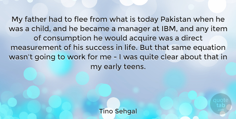 Tino Sehgal Quote About Children, Father, Pakistan: My Father Had To Flee...