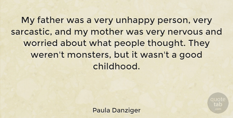 Paula Danziger Quote About Sarcastic, Mother, Father: My Father Was A Very...