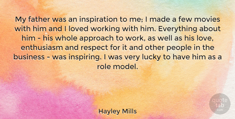 Hayley Mills Quote About Father, Inspiration, Role Models: My Father Was An Inspiration...