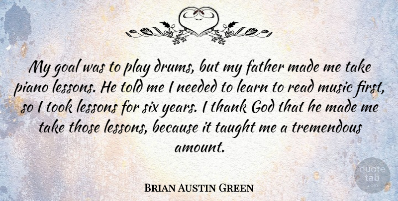 Brian Austin Green Quote About Father, Years, Play: My Goal Was To Play...
