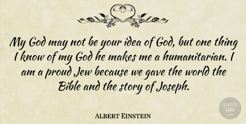 Albert Einstein Quote About Ideas, World, May: My God May Not Be...