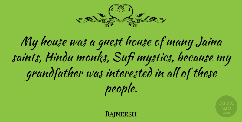 Rajneesh Quote About Hindu: My House Was A Guest...