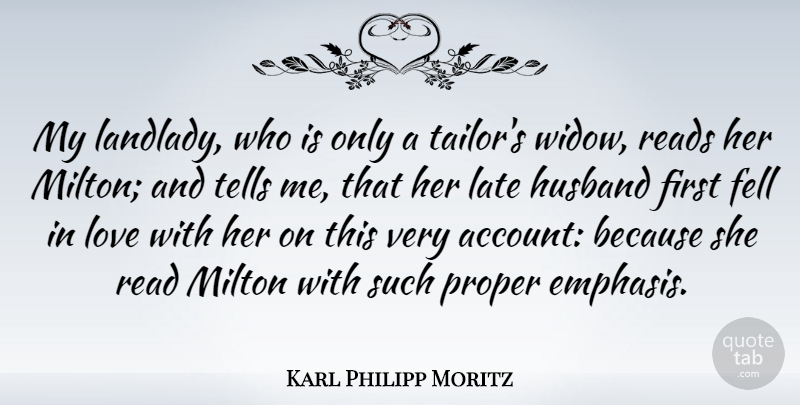 Karl Philipp Moritz Quote About Husband, Literature, Tailors: My Landlady Who Is Only...