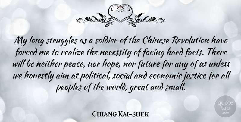 Chiang Kai-shek Quote About Aim, Chinese, Economic, Facing, Forced: My Long Struggles As A...