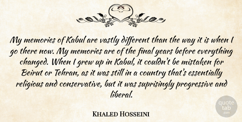 Khaled Hosseini Quote About Country, Religious, Memories: My Memories Of Kabul Are...