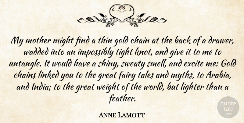 Anne Lamott Quote About Mother, Smell, Giving: My Mother Might Find A...