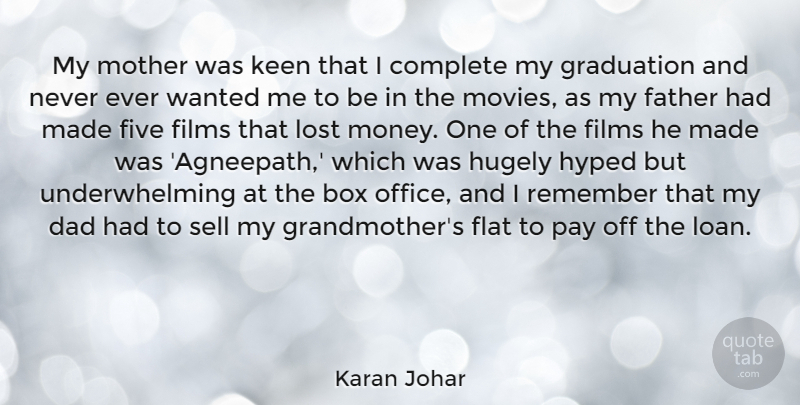 Karan Johar Quote About Box, Complete, Dad, Father, Films: My Mother Was Keen That...