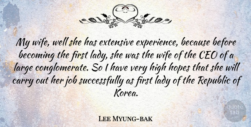 Lee Myung-bak Quote About Jobs, Korea, Wife: My Wife Well She Has...