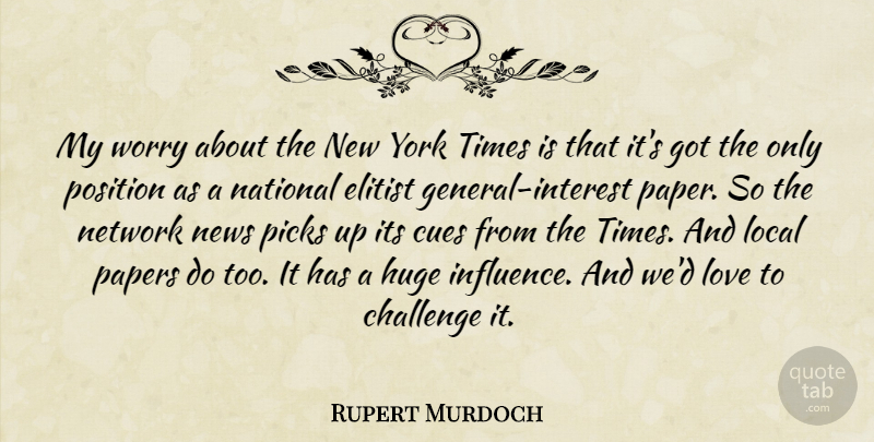 Rupert Murdoch Quote About New York, Worry, Challenges: My Worry About The New...