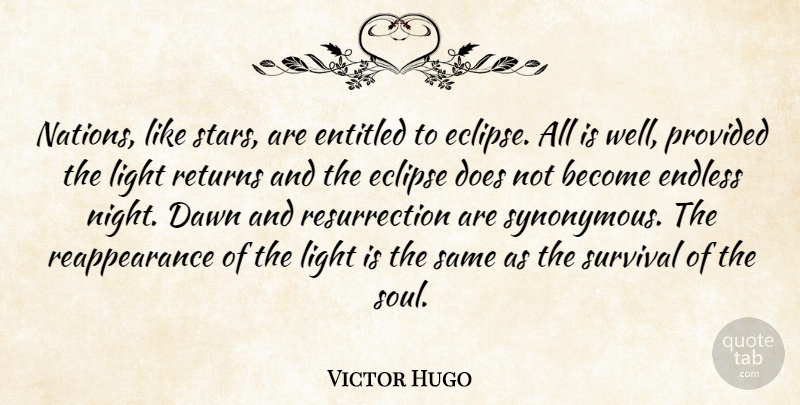 Victor Hugo Quote About Wisdom, Stars, Night: Nations Like Stars Are Entitled...