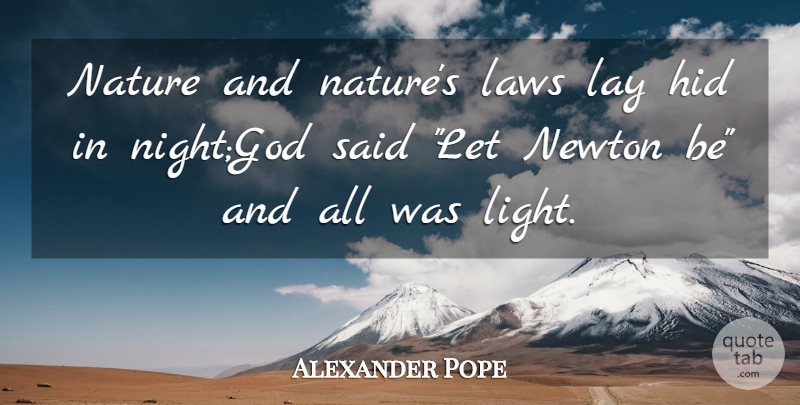Alexander Pope Quote About Hid, Laws, Lay, Nature, Newton: Nature And Natures Laws Lay...