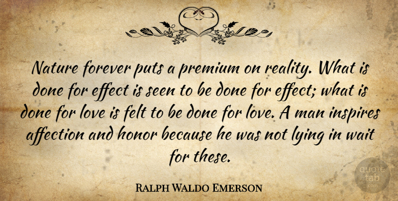 Ralph Waldo Emerson Quote About Truth, Honesty, Lying: Nature Forever Puts A Premium...