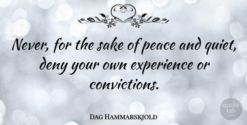 Dag Hammarskjold Quote About Being Yourself, Moving Forward, Inspiration: Never For The Sake Of...