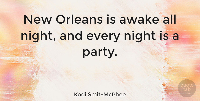 Kodi Smit-McPhee Quote About Orleans: New Orleans Is Awake All...