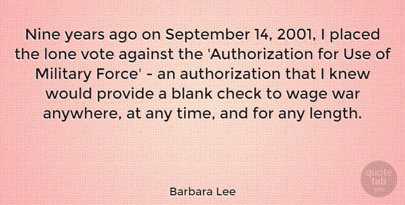 Barbara Lee Quote About Military, War, Years: Nine Years Ago On September...