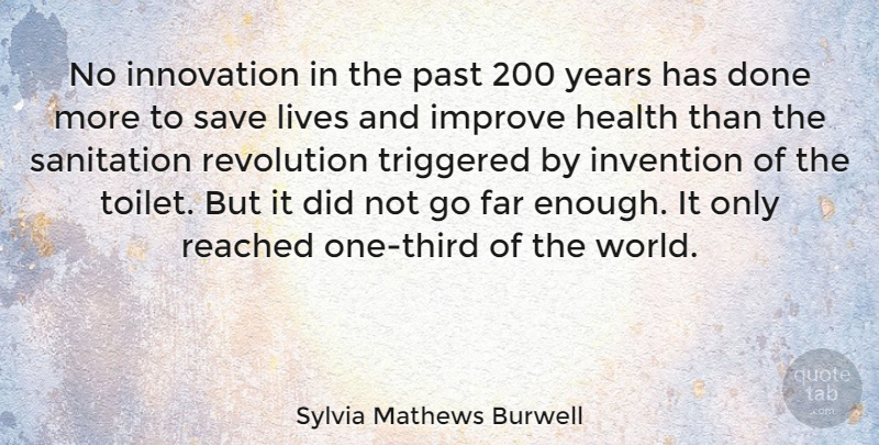 Sylvia Mathews Burwell Quote About Past, Years, Innovation: No Innovation In The Past...