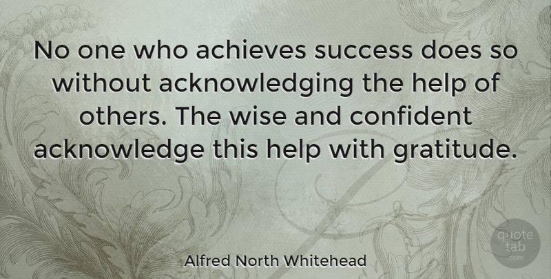Alfred North Whitehead Quote About Inspirational, Thank You, Wise: No One Who Achieves Success...