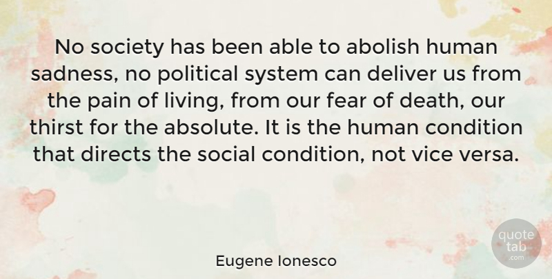 Eugene Ionesco Quote About Depression, Death, Pain: No Society Has Been Able...