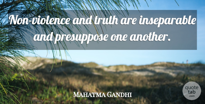 Mahatma Gandhi Quote About Peace, Truth, Violence: Non Violence And Truth Are...