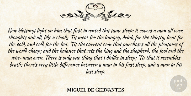 Miguel de Cervantes Quote About Sleep, Insomnia, Men: Now Blessings Light On Him...