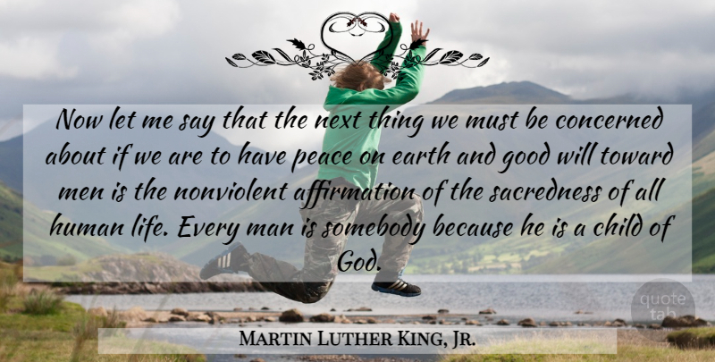 Martin Luther King, Jr. Quote About Children, Men, Inspire: Now Let Me Say That...