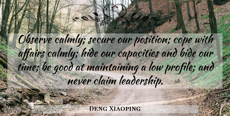 Deng Xiaoping Quote About Maintaining, Affair, Profile: Observe Calmly Secure Our Position...