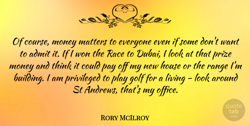 Rory McIlroy Quote About Golf, Thinking, Race: Of Course Money Matters To...