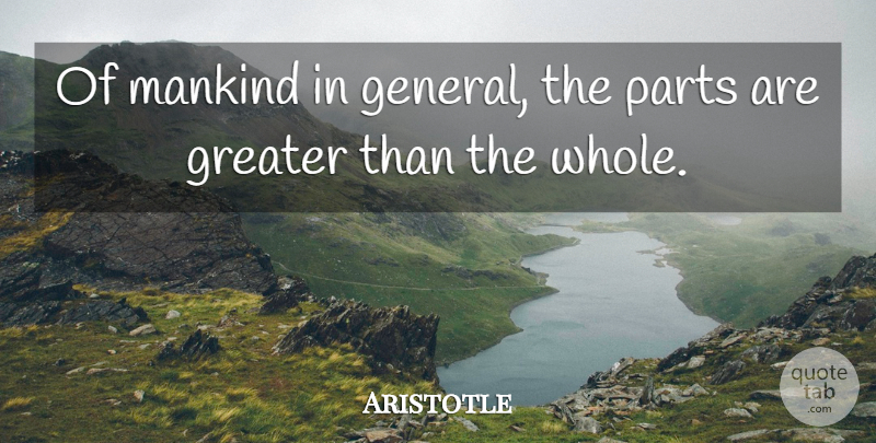 Aristotle Quote About Diversity, Mankind, Whole: Of Mankind In General The...