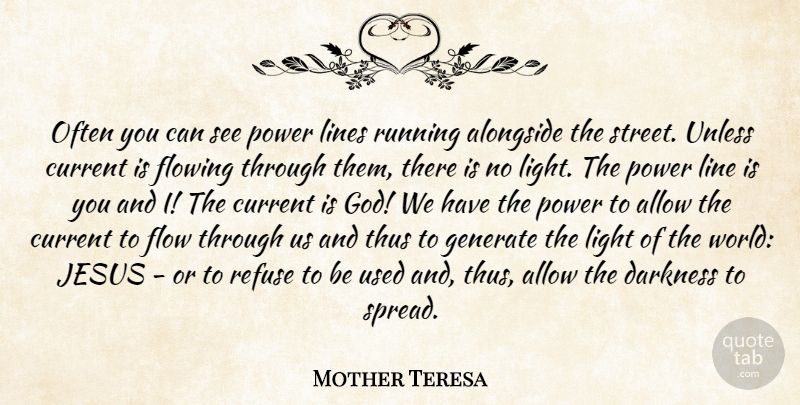 Mother Teresa Quote About Running, Jesus, Light: Often You Can See Power...
