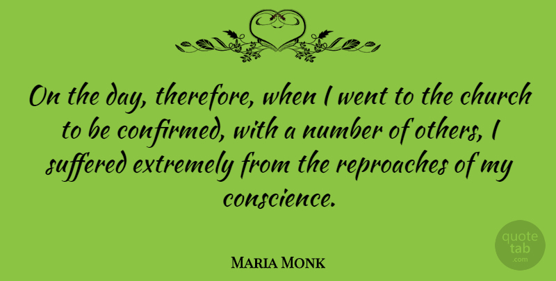 Maria Monk Quote About Numbers, Church, Reproach: On The Day Therefore When...
