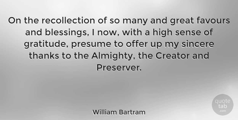 William Bartram Quote About Inspirational, Thank You, Gratitude: On The Recollection Of So...