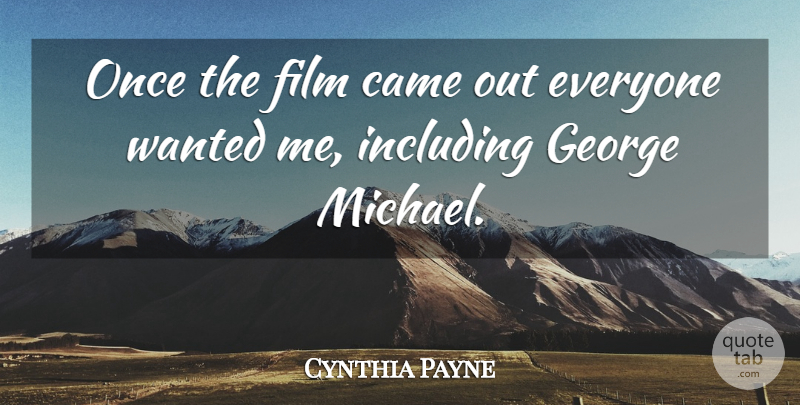 Cynthia Payne Quote About undefined: Once The Film Came Out...