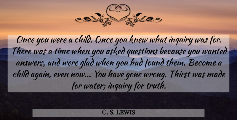 C. S. Lewis Quote About Children, Water, Gone: Once You Were A Child...