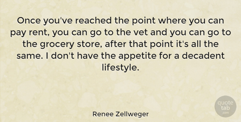 Renee Zellweger Quote About Pay, Vets, Lifestyle: Once Youve Reached The Point...