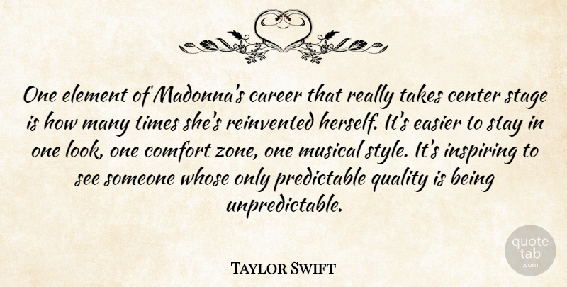 Taylor Swift Quote About Careers, Musical, Style: One Element Of Madonnas Career...