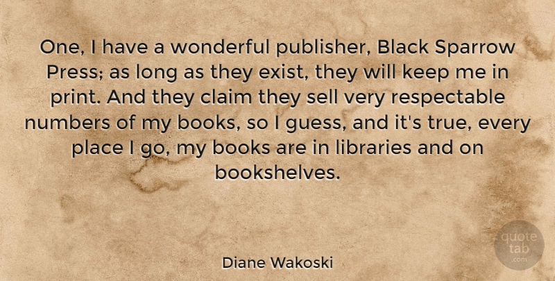 Diane Wakoski Quote About Book, Numbers, Long: One I Have A Wonderful...