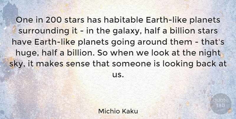 Michio Kaku Quote About Stars, Night, Sky: One In 200 Stars Has...