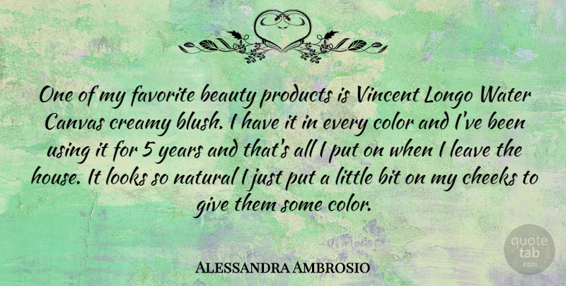 Alessandra Ambrosio Quote About Color, Years, Giving: One Of My Favorite Beauty...