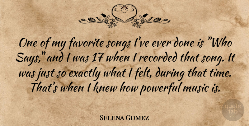 Selena Gomez Quote About Song, Powerful, Done: One Of My Favorite Songs...