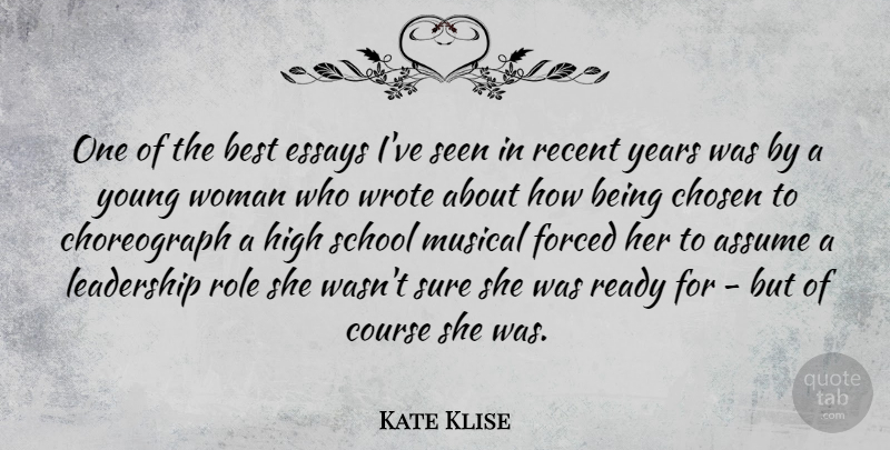 Kate Klise Quote About Assume, Best, Chosen, Course, Essays: One Of The Best Essays...