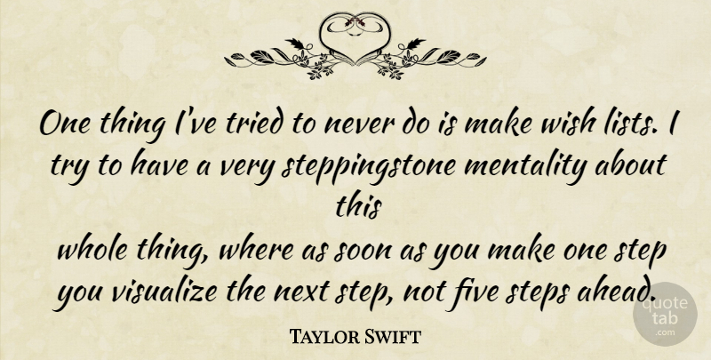 Taylor Swift Quote About Trying, Wish, Next: One Thing Ive Tried To...