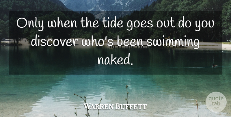Warren Buffett Quote About Funny, Motivation, Business: Only When The Tide Goes...