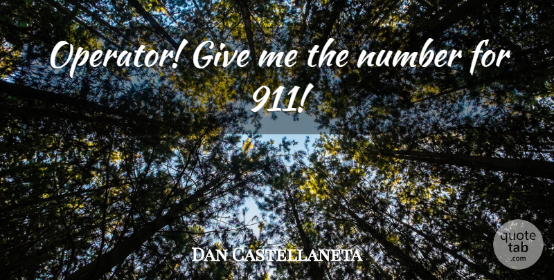 Dan Castellaneta Quote About Numbers, Giving, Funny Simpsons: Operator Give Me The Number...