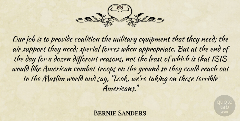 Bernie Sanders Quote About Jobs, Military, Air: Our Job Is To Provide...
