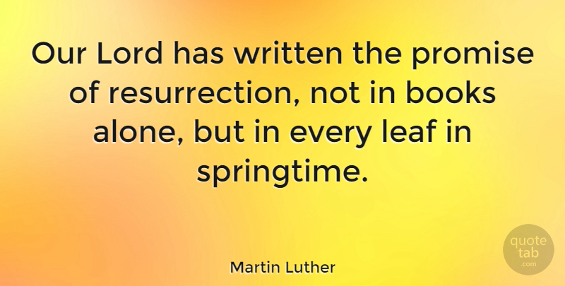 Martin Luther Quote About Friday, Spiritual, Jesus: Our Lord Has Written The...