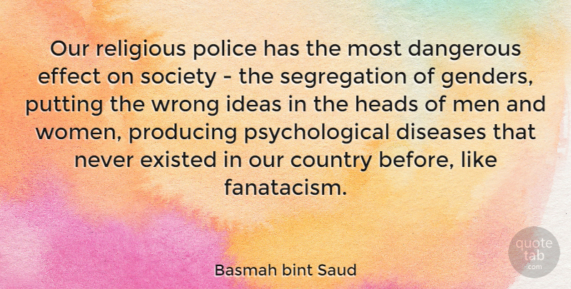 Basmah bint Saud Quote About Country, Religious, Men: Our Religious Police Has The...
