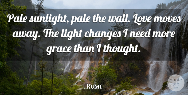 Rumi Quote About Love, Wall, Moving: Pale Sunlight Pale The Wall...